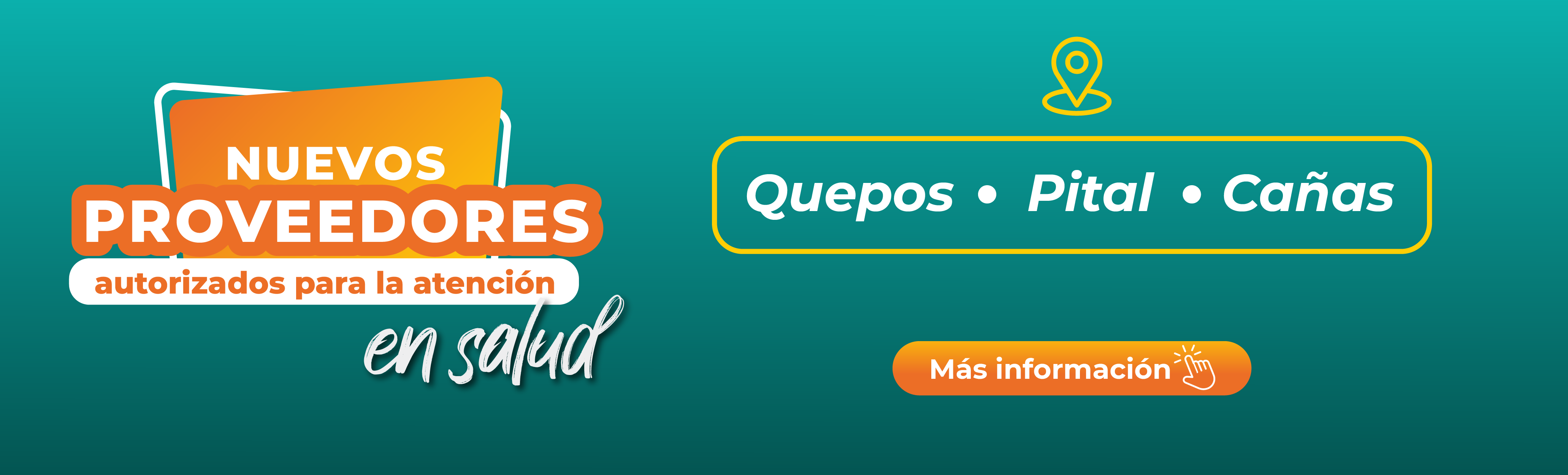 Nuevos Proveedores Autorizados para la atención en la Salud. Quepos, Pital, Cañas